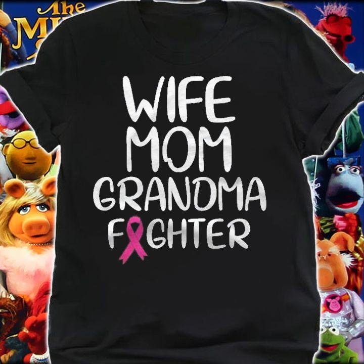 Breast Cancer Wife Mom Grandma Fighter Pink Ribbon Shirt t-shirt shirt