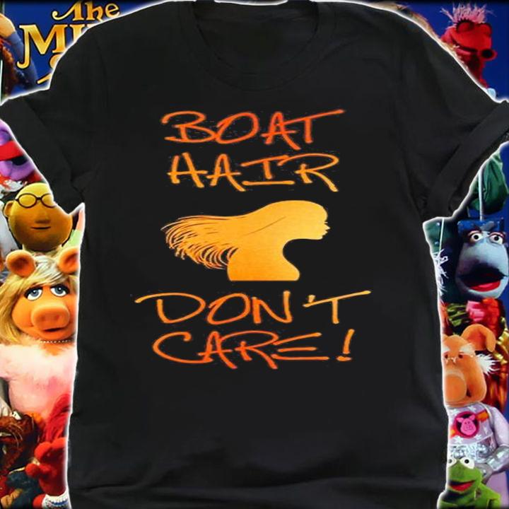 Boat Hair Dont Care T-Shirt t-shirt shirt