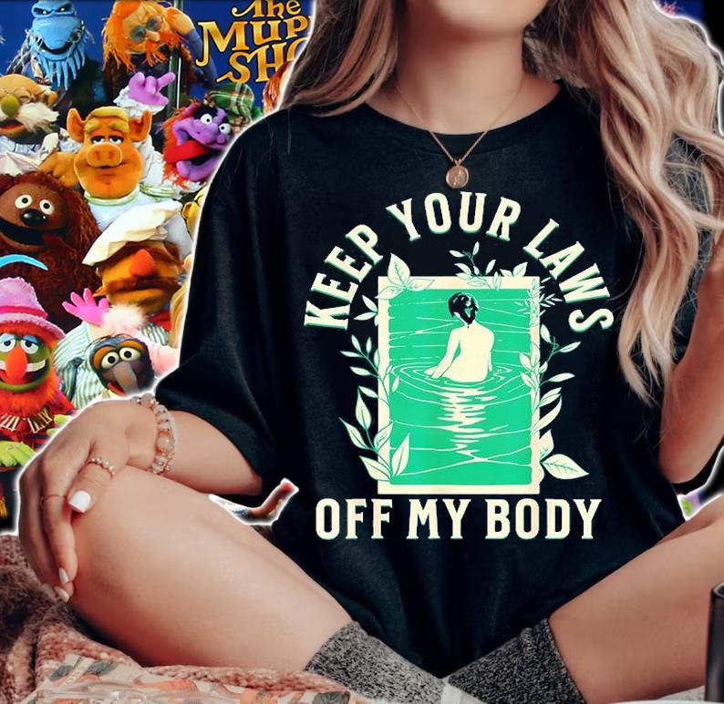 Keep Your Laws Off My Body Feminist Abortion Rights T-Shirt t-shirt woman shirt