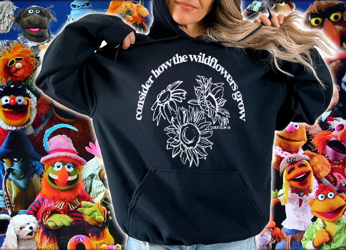 Consider How The Wildflowers Grow Bible Verse Faith Gift Shirt t-shirt hoodie