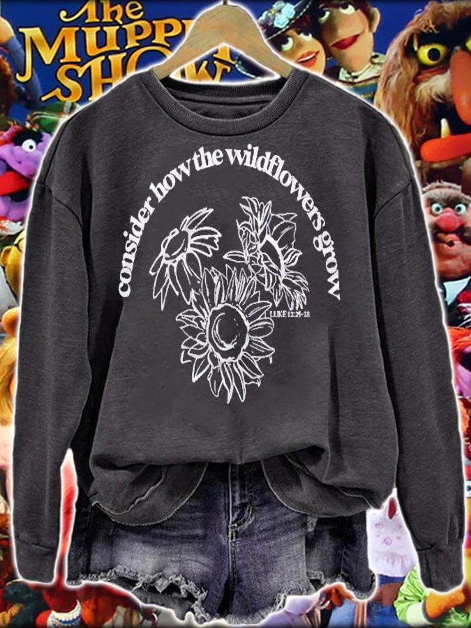 Consider How The Wildflowers Grow Bible Verse Faith Gift Shirt t-shirt sweatshirt