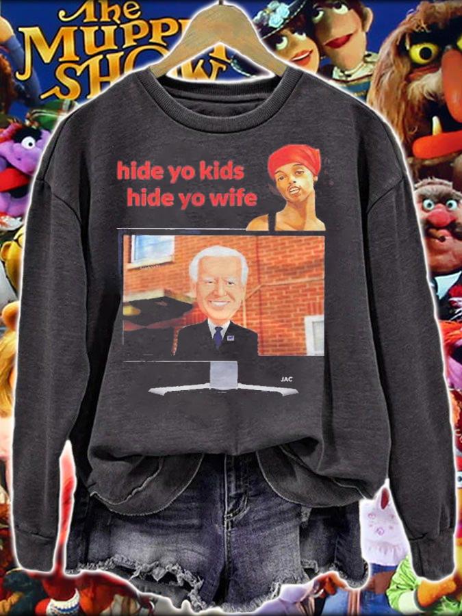 Hide Yo Kids Hide Yo Wife Hes Back To Warn Us About Biden Shirt t-shirt sweatshirt