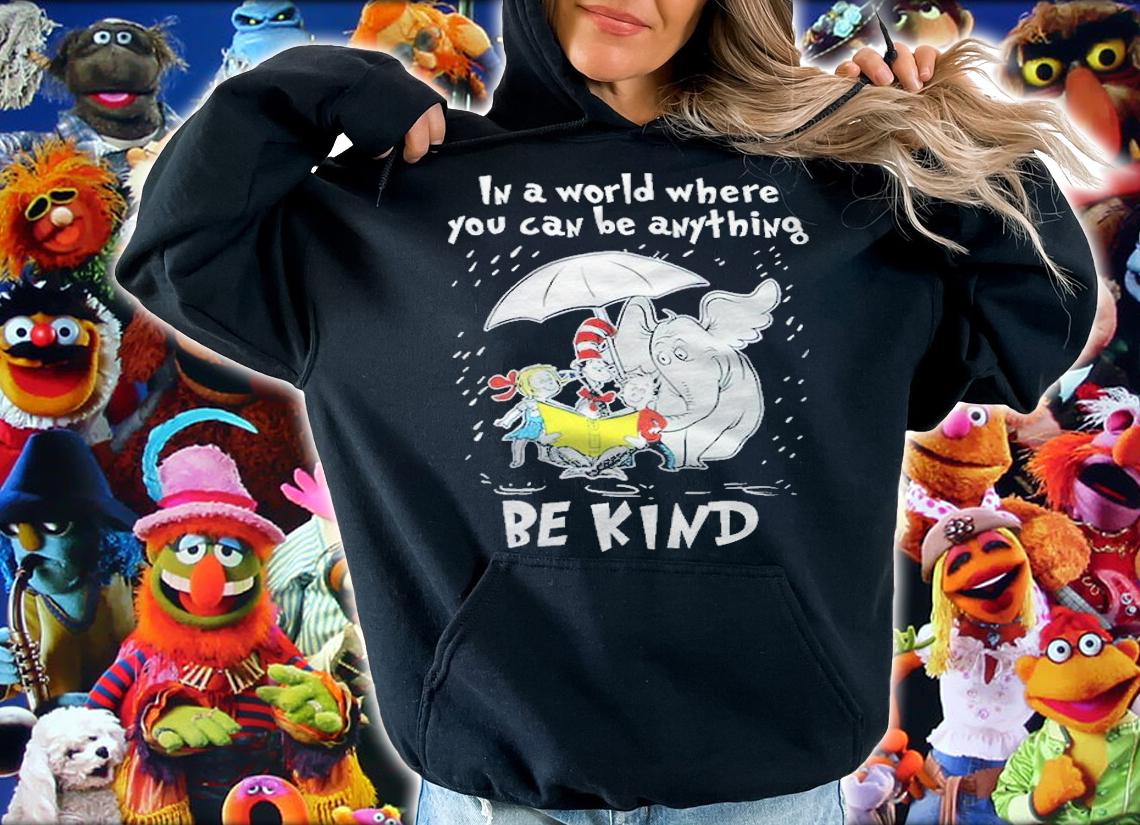 I a world where you can be anything Be kind shirt t-shirt