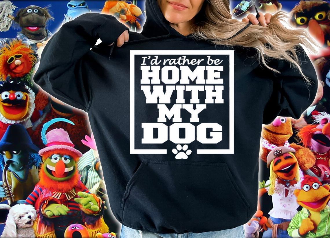 Id Rather Be Home With My Dog T-Shirt t-shirt hoodie