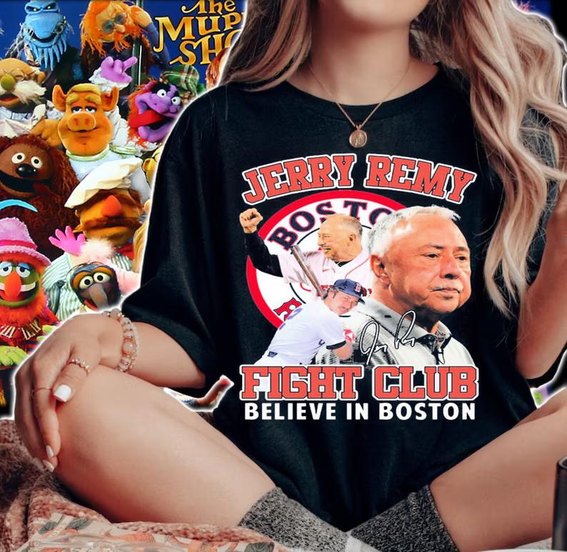 Jerry Remy Boston Red Sox Believe In Boston Fight Club Signature t-shirt woman shirt