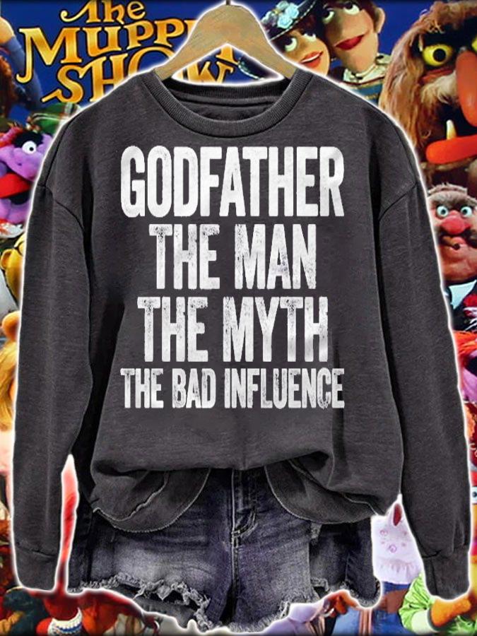 Mens Godfather The Man The Myth The Bad Influence Shirt t-shirt sweatshirt