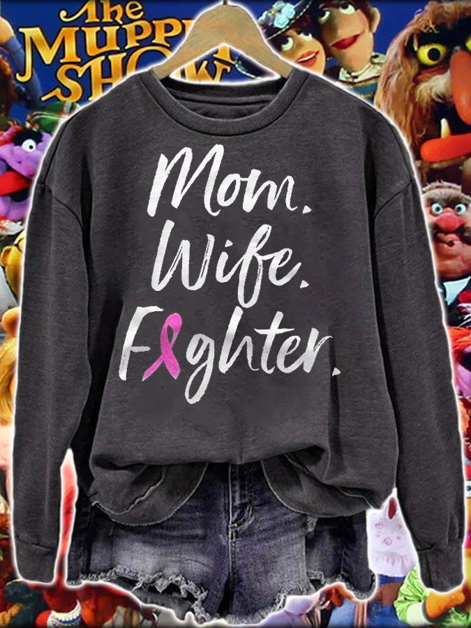 Mom Wife Fighter Shirt Breast Cancer Warrior Gift Shirt t-shirt sweatshirt