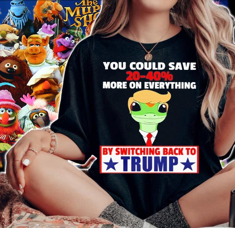 You Could Save 20-40% More On Everything By Switching Back To Trump Shirt t-shirt woman shirt