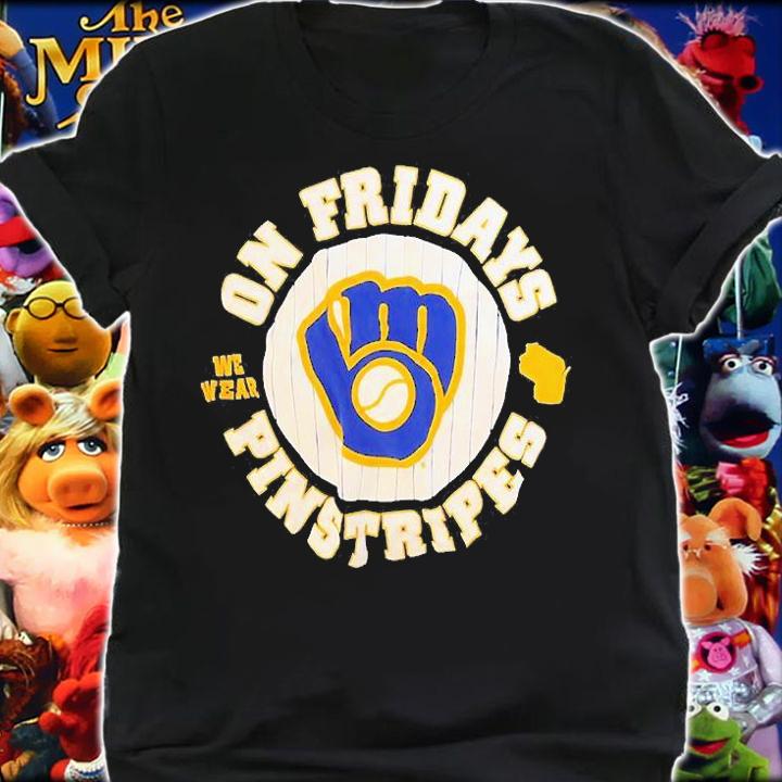 Milwaukee Brewers On Fridays Pinstripe T-Shirt t-shirt