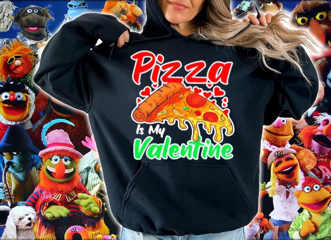 Funny Valentines Day Shirt Pizza Is My Valentine T-Shirt t-shirt hoodie