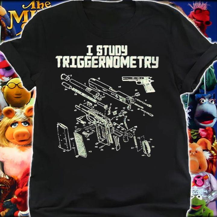 I study triggernometry gun T-shirt t-shirt