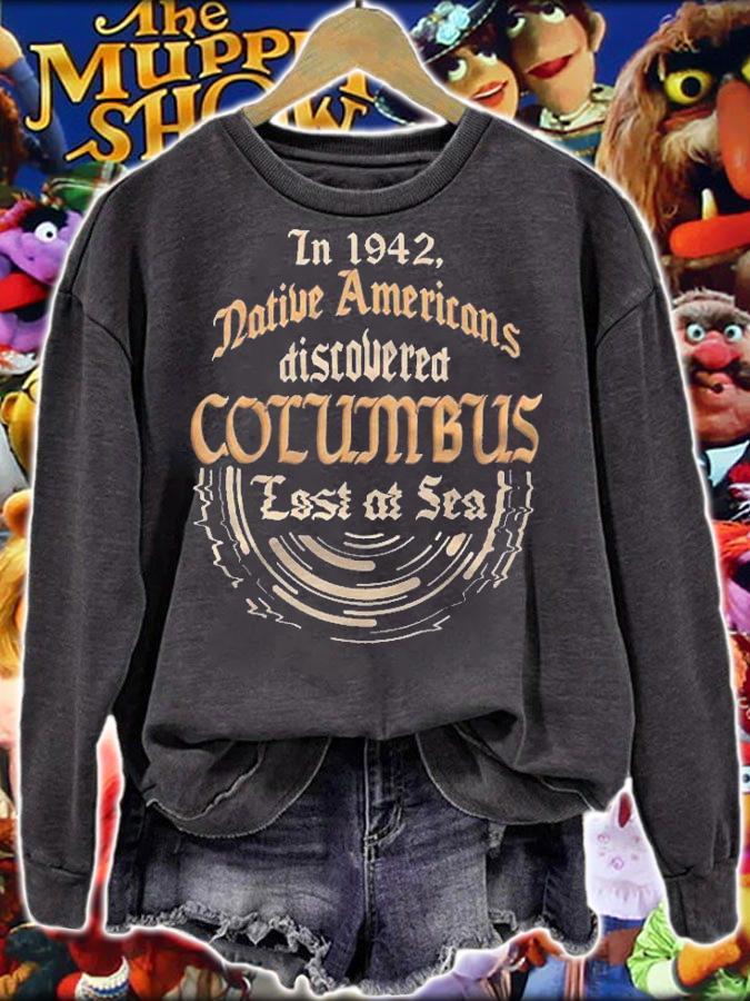 In 1942 Americans Discovered Columbus Native Americans Shirt t-shirt sweatshirt