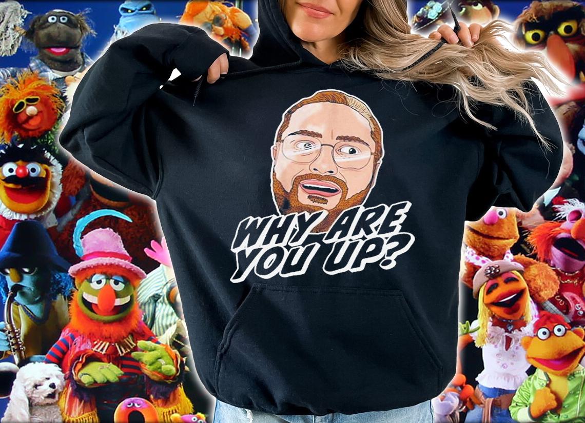 Leigh Mcnasty Why Are You Up T-Shirt t-shirt