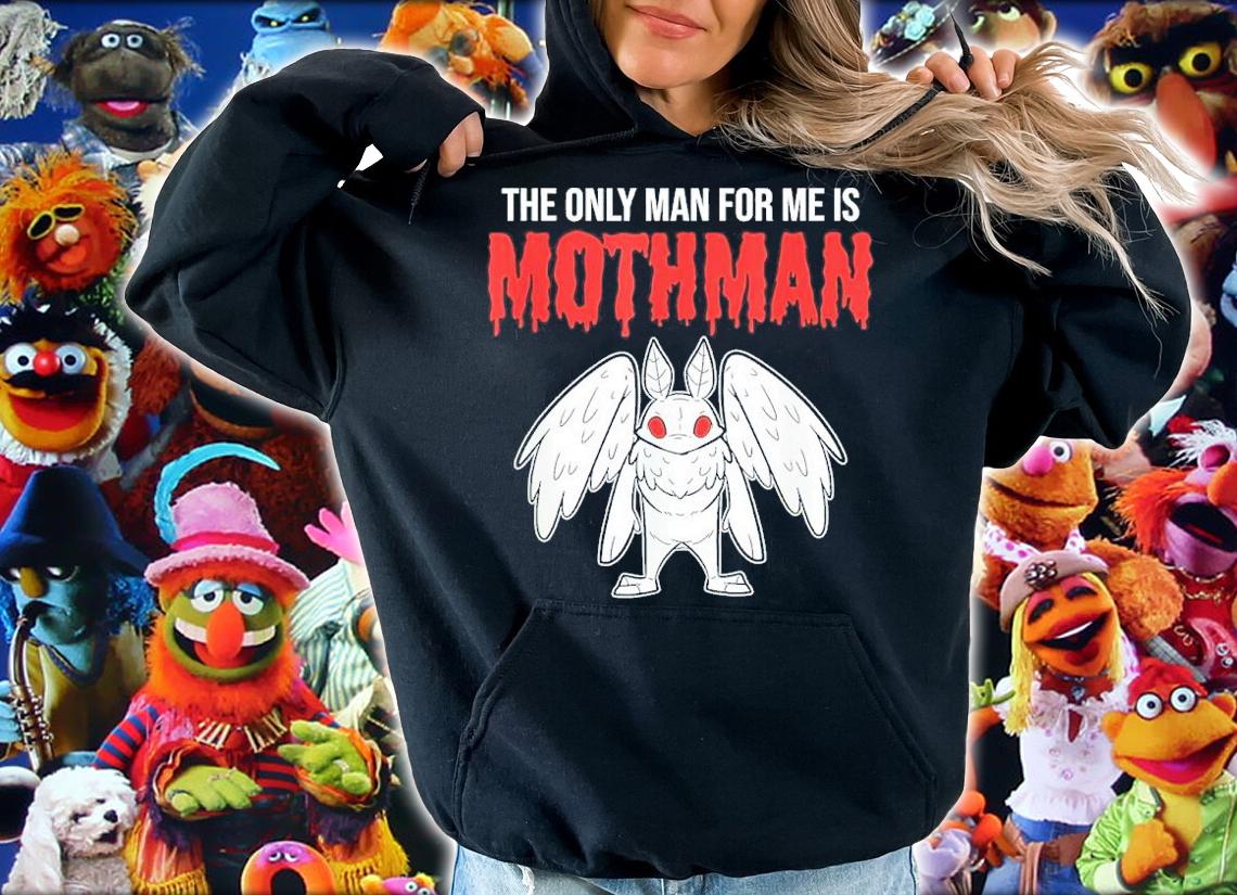 The Only Man For Me Is Mothman shirt t-shirt