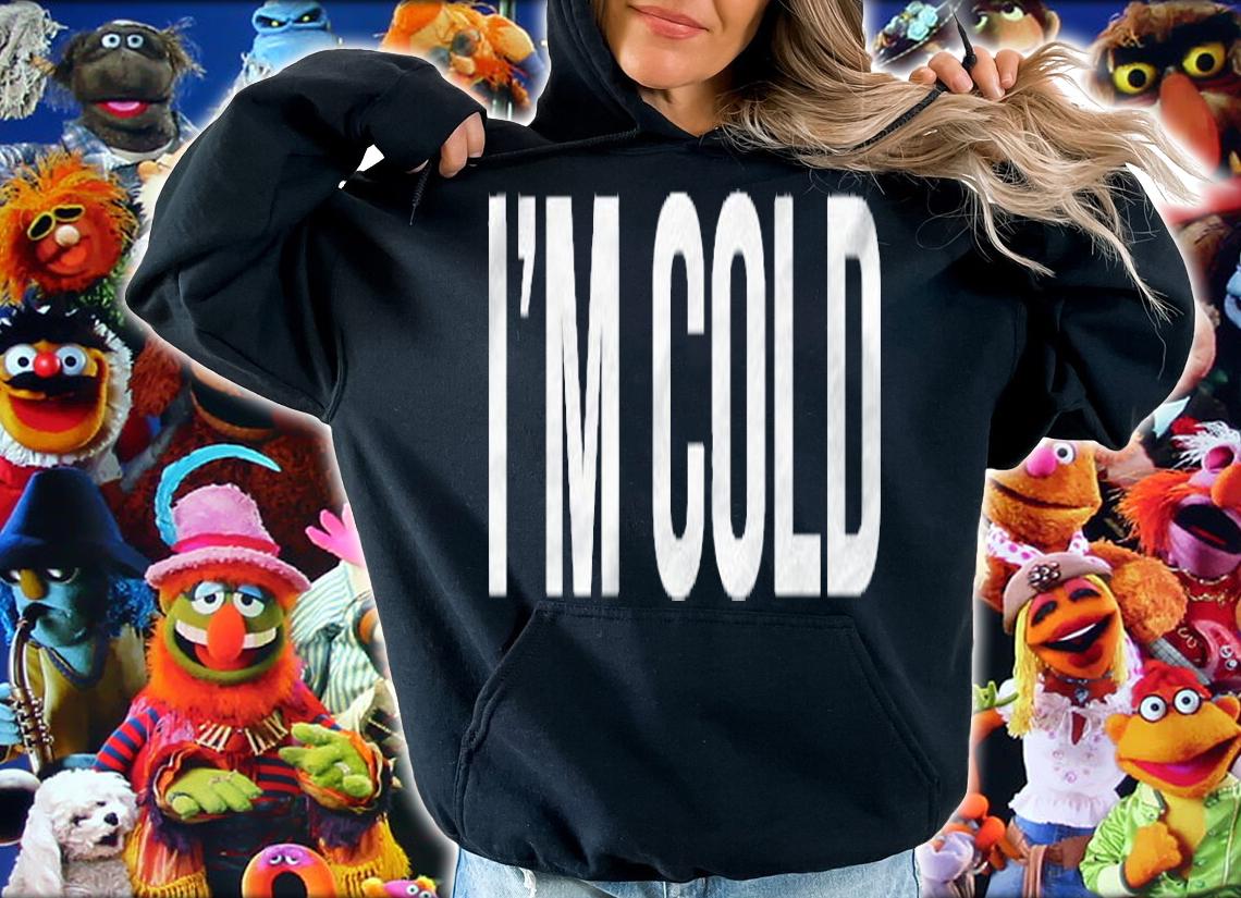 Im Cold For Layering Fall Shirt t-shirt hoodie