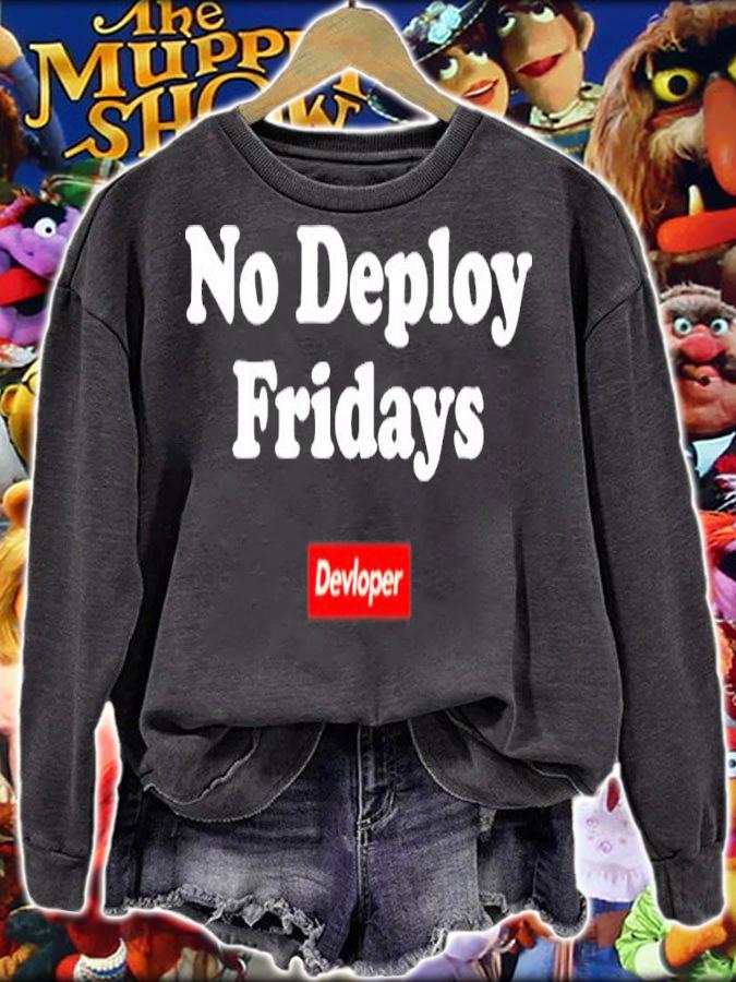 No Deploy Fridays Devloper Shirt t-shirt