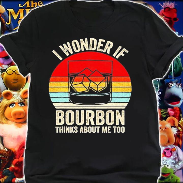 Vintage Retro I Wonder If Bourbon Thinks About Me Too T-Shirt t-shirt shirt
