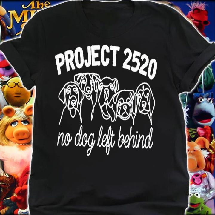Project 2520 No Dog Left Behind T-Shirt t-shirt shirt