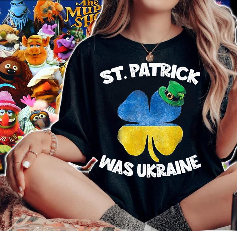 St Patrick Was Ukraine St Patrick's Day Gift Funny Hat Clover Vintage Gift T-Shirt t-shirt woman shirt