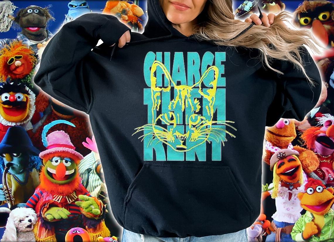 That Freeloader Cat Ffs440b Satire Funny Charge Them Rent Shirt t-shirt hoodie
