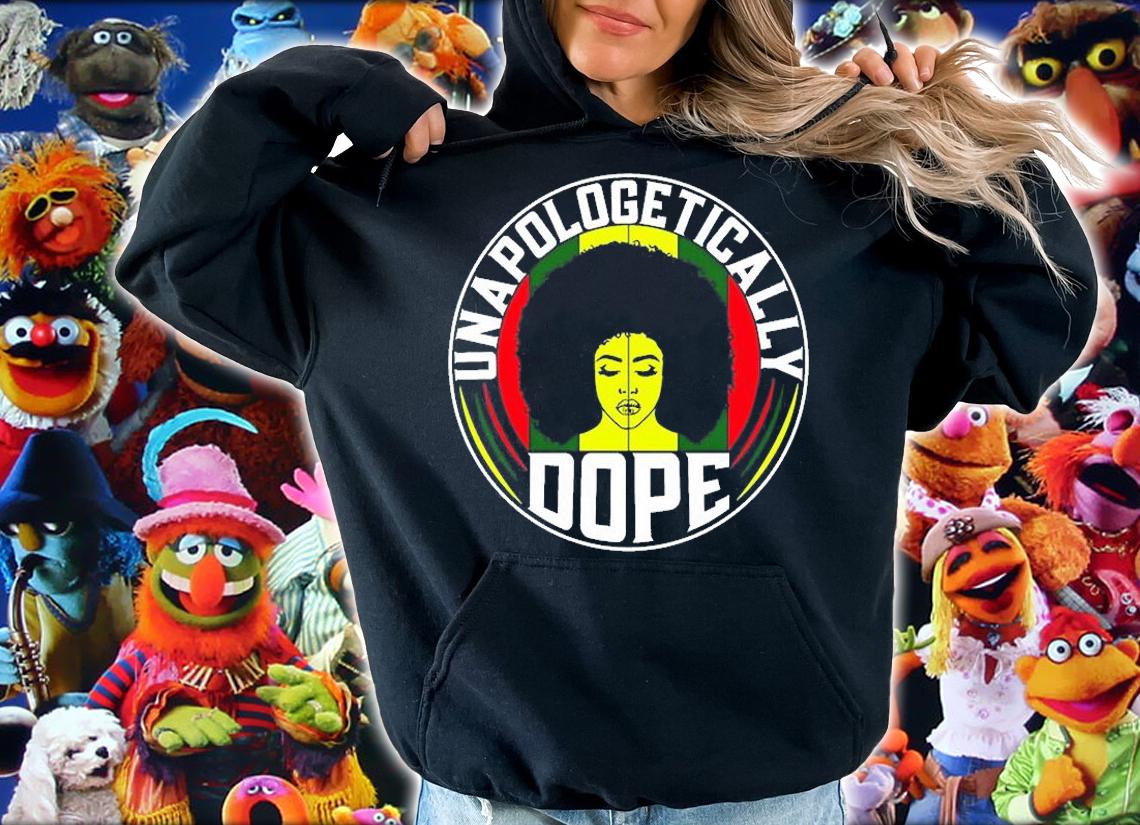 Unapologetically Dope Black History Month T Shirt t-shirt hoodie