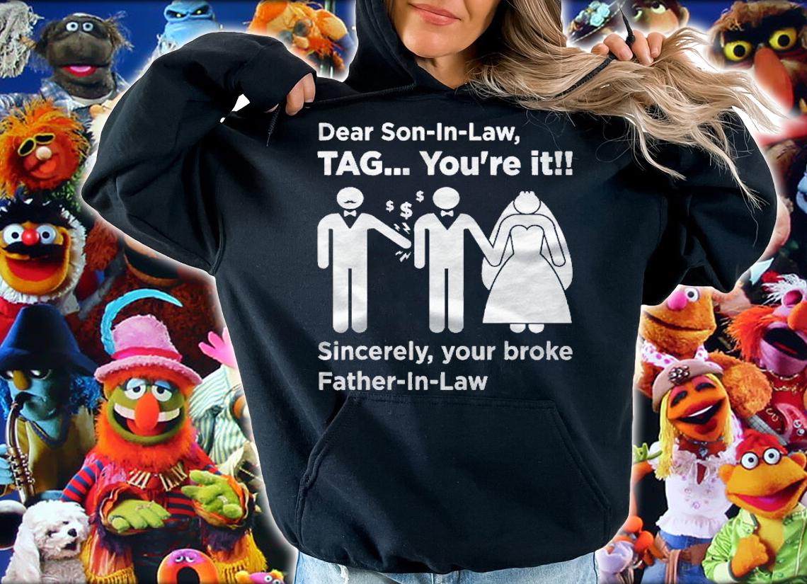 Dear Son-In-Law  Father Of The Bride Dad Wedding Marriage Shirt t-shirt hoodie