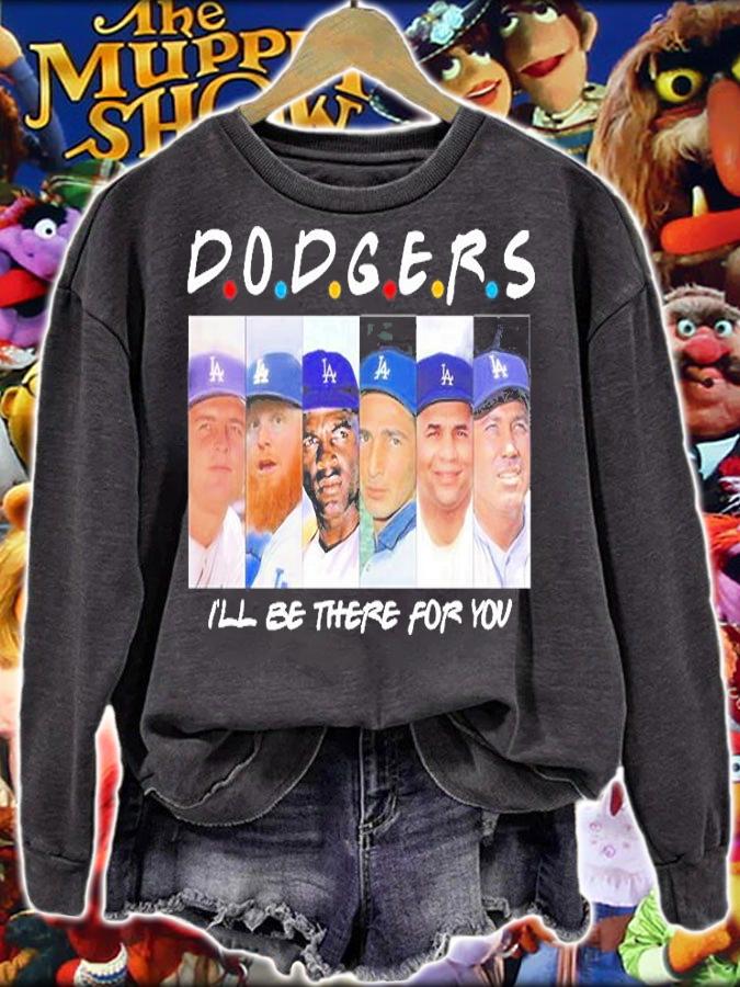 Dodgers Ill Be There For You T-Shirt t-shirt
