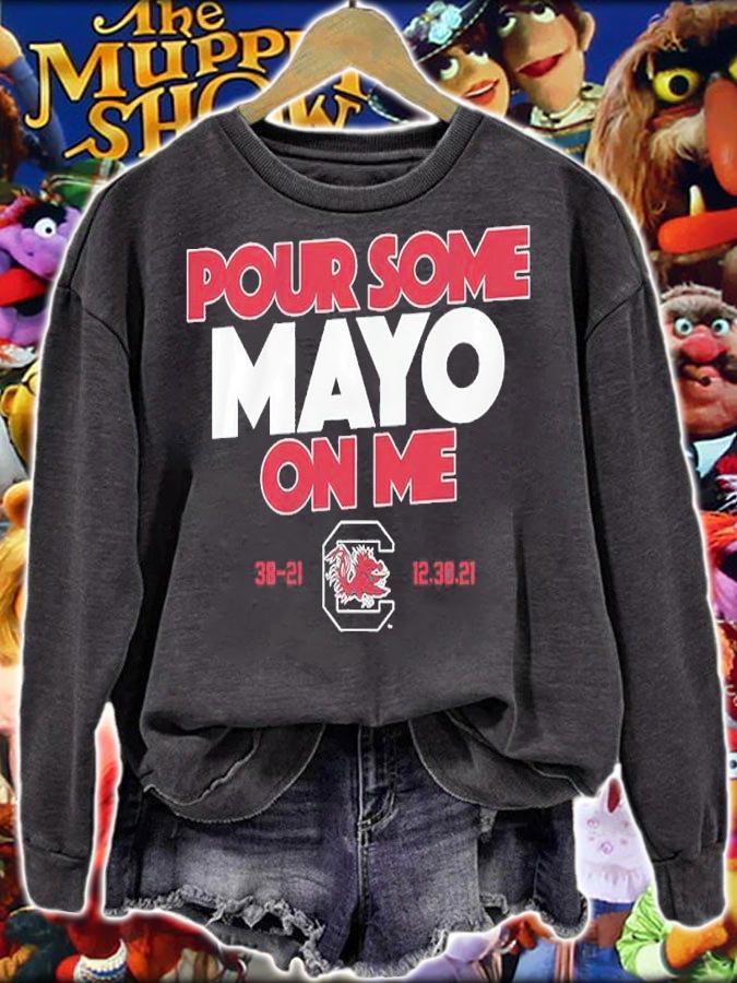 South Carolina Pour Some Mayo On Me Shirt t-shirt sweatshirt