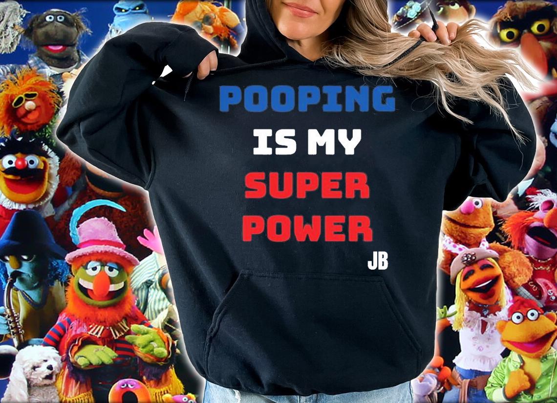 Pooping Is My Super Power T-Shirt t-shirt