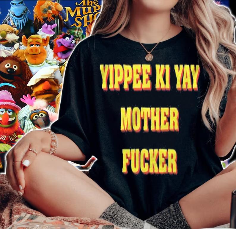 Yippee Ki Yay Mother Fucker T-Shirt t-shirt woman shirt