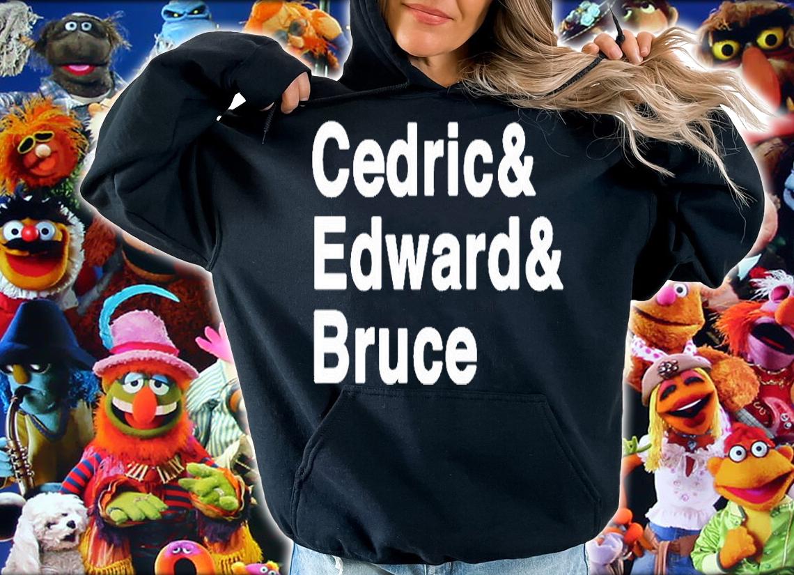 Cedric And Edward And Bruce T-Shirt