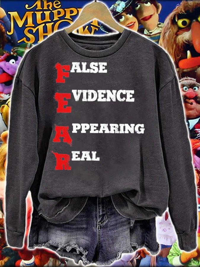 FEAR False Evidence Appearing Real Shirt