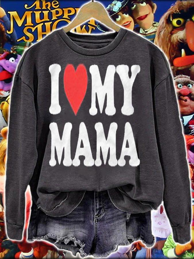 I Love My Mama Mom Red Heart Pullover Shirt