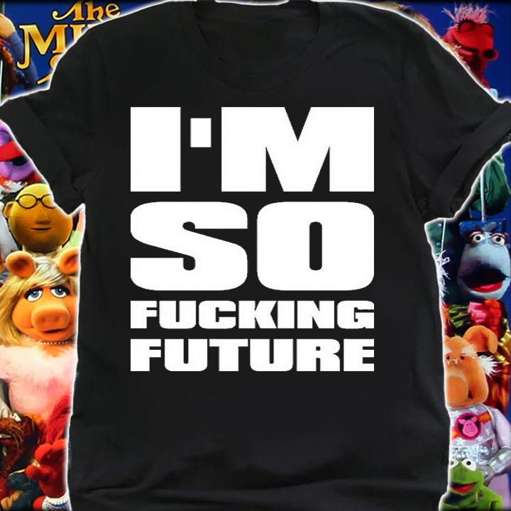 I'm So Fucking Future White Print T-Shirt