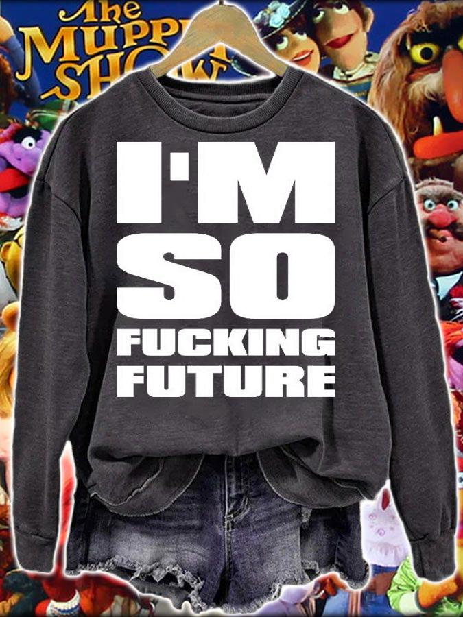 I'm So Fucking Future White Print T-Shirt