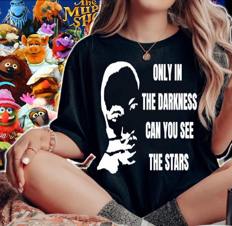 ONLY THE DARKNESS MLK T-SHIRT woman shirt