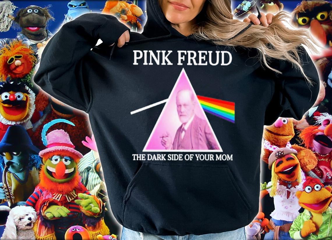Pink Freud The Dark Side Of Your Mom Shirt