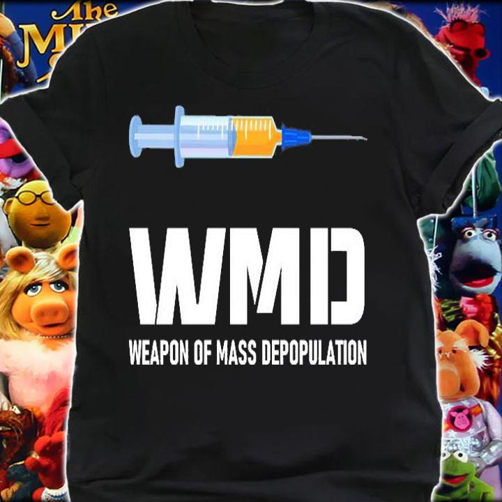 WMD Weapon Of Mass Depopulation T-Shirt