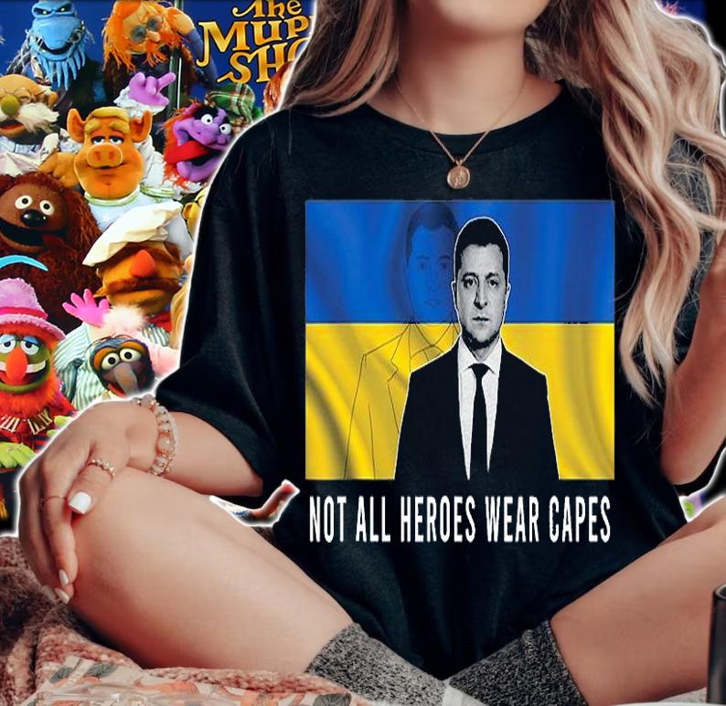 Volodymyr Zelensky Not All Heroes Wear Capes Support Ukraine T-Shirt