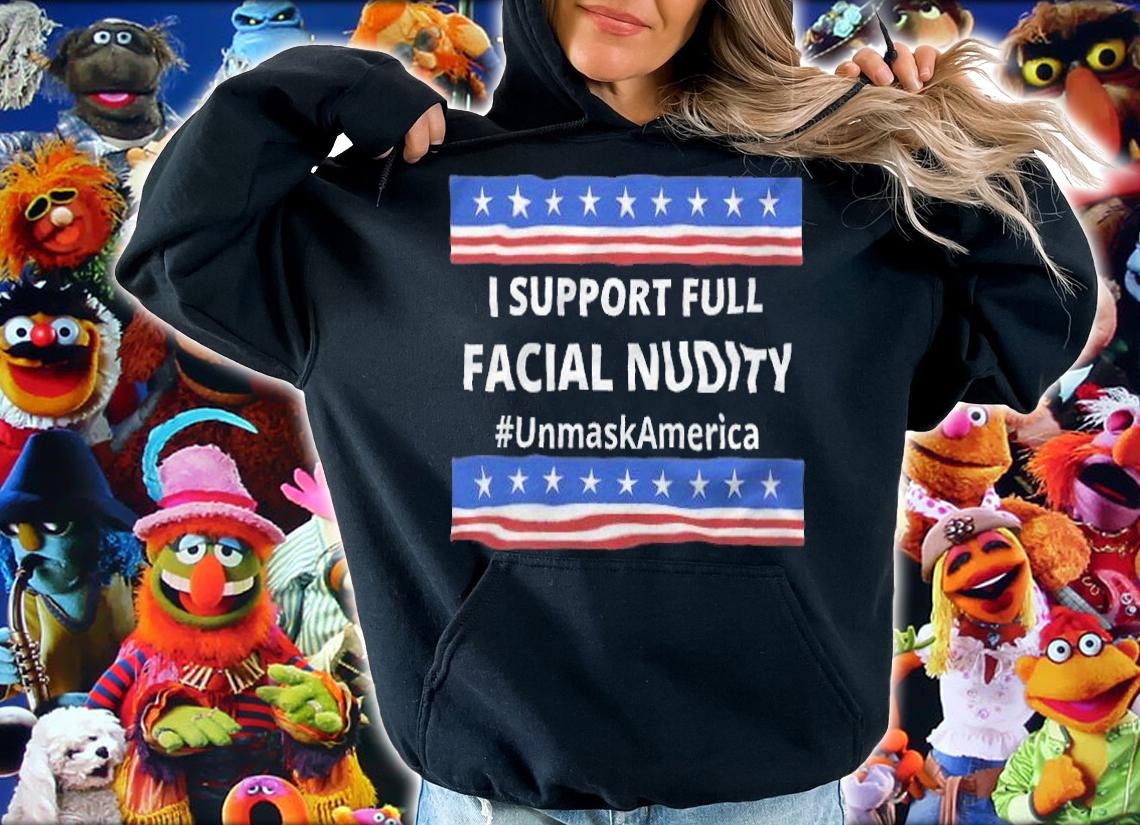 I Support Full Facial Nudity Unmask America USA Flag T-Shirt