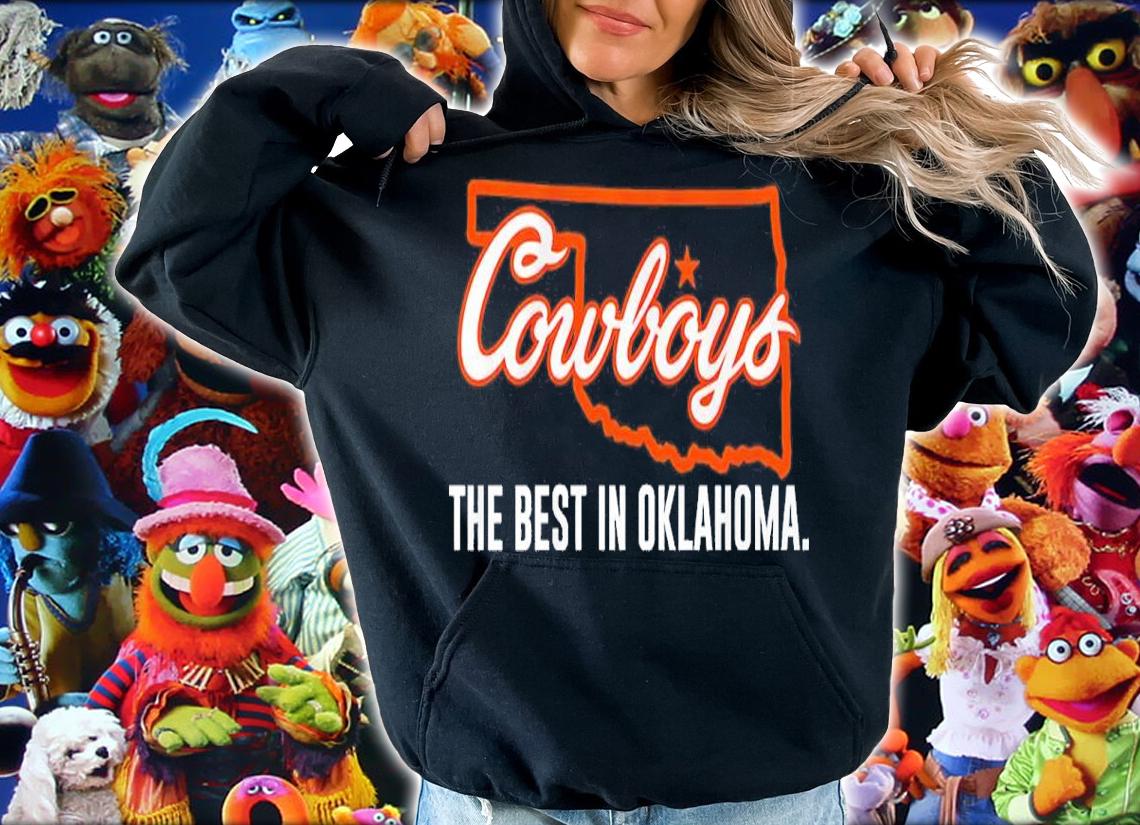 Oklahoma State Cowboys The Best in Oklahoma Shirt hoodie