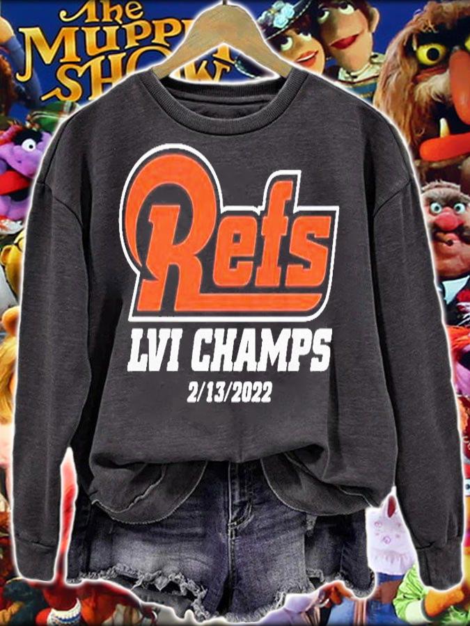Refs LVI Champs 2 13 2022 T-Shirt sweatshirt