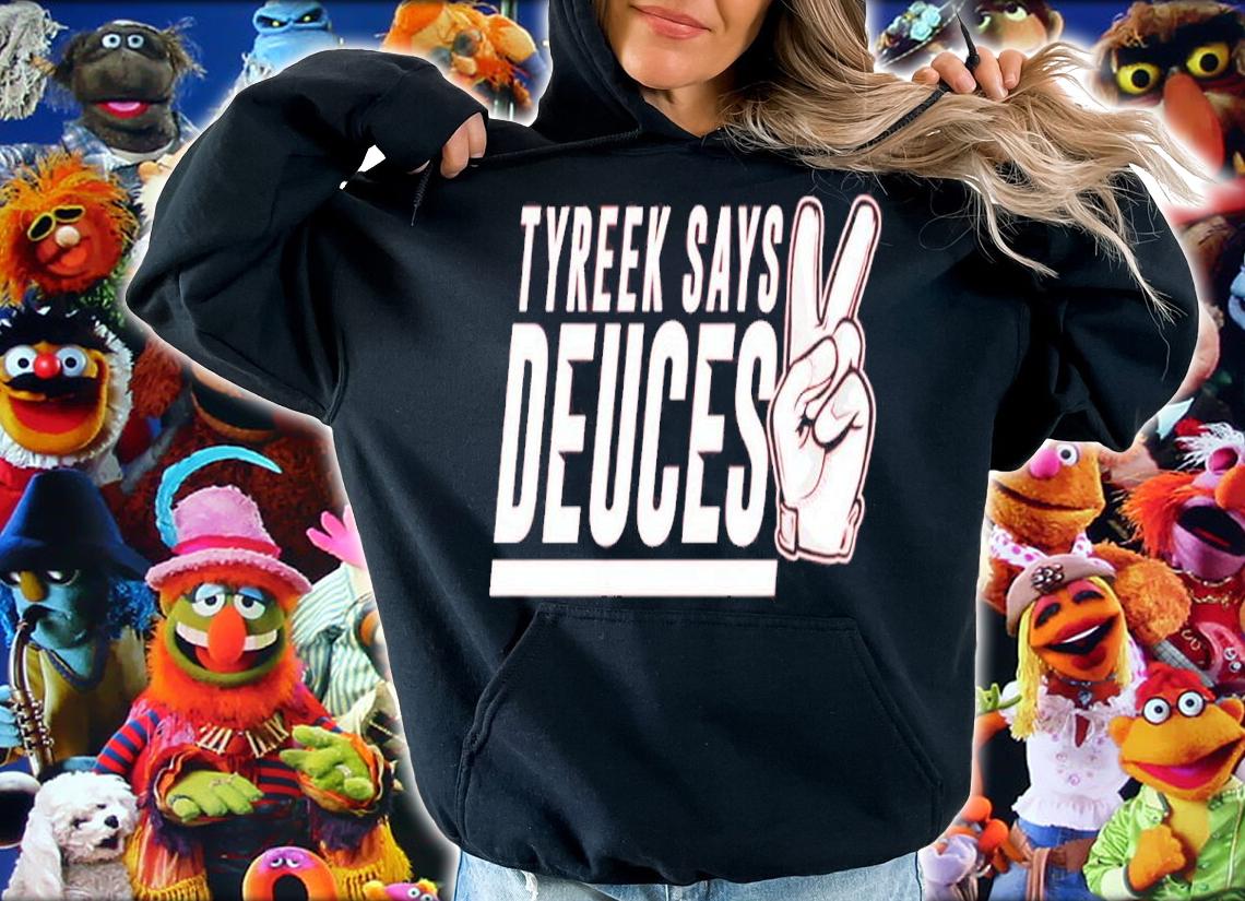 Tyreek Hill Tyreek Says Deuces Shirt