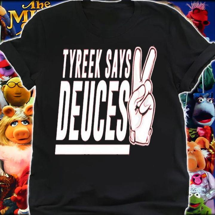 Tyreek Hill Tyreek Says Deuces Shirt