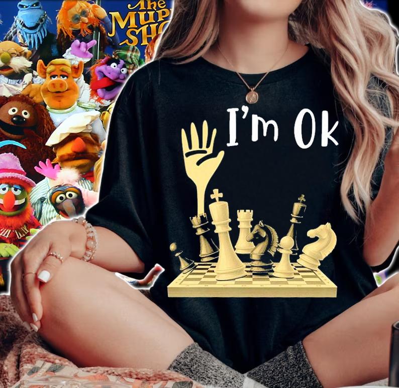 Chess Im Ok T-Shirt woman shirt