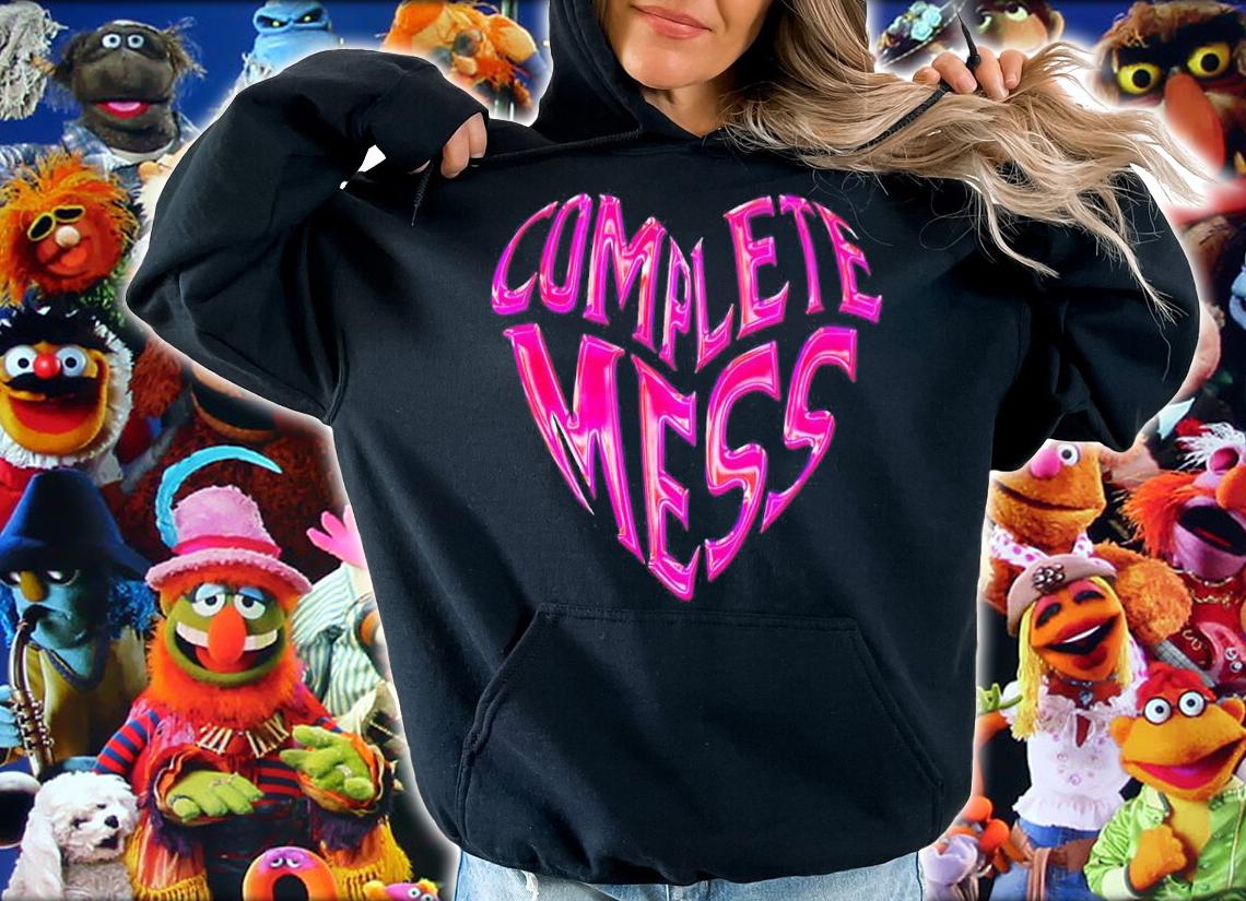 Complete Mess Shirt hoodie