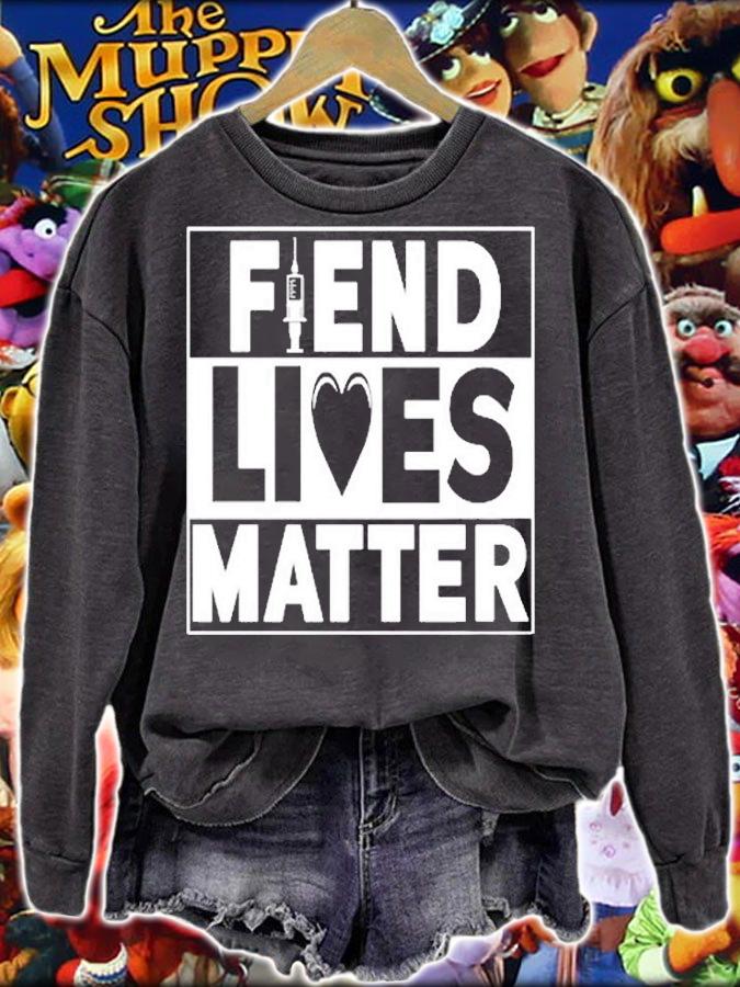 Fiend Lives Matter T-Shirt sweatshirt