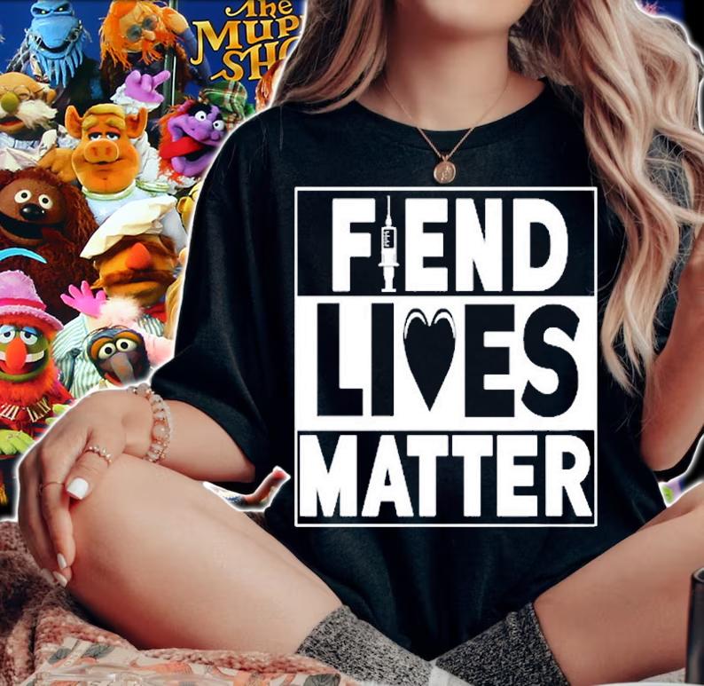 Fiend Lives Matter T-Shirt woman shirt