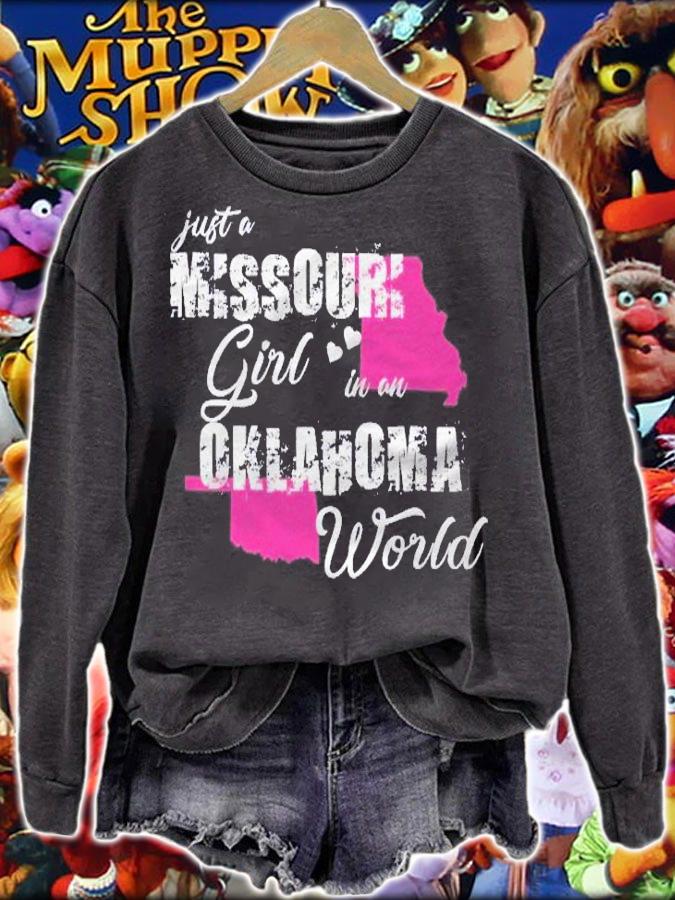 Funny Missouri Shirts Just A Missouri Girl In An Oklahoma shirt sweatshirt