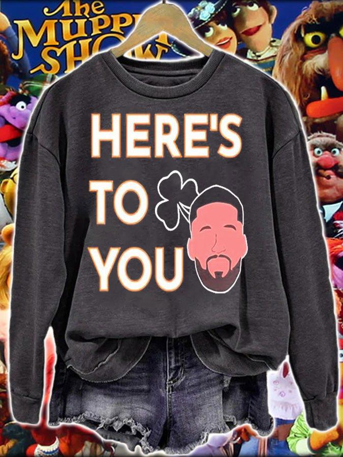 Heres To You Matt Doherty T-Shirt sweatshirt